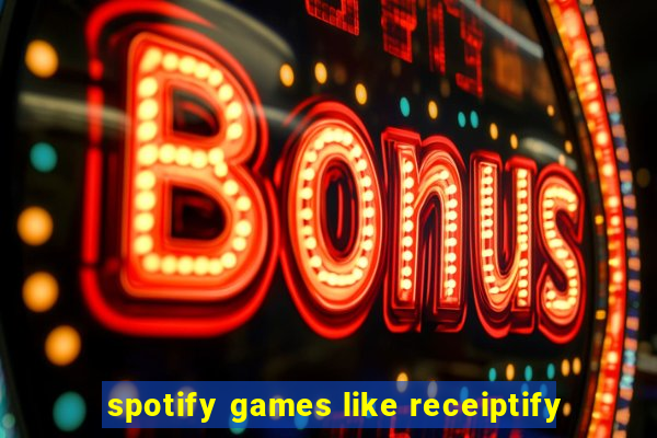 spotify games like receiptify